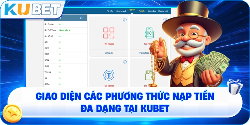 Giao diện các phương thức nạp tiền đa dạng tại KUBET