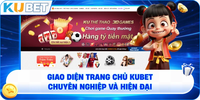 Giao diện trang chủ KUBET chuyên nghiệp và hiện đại